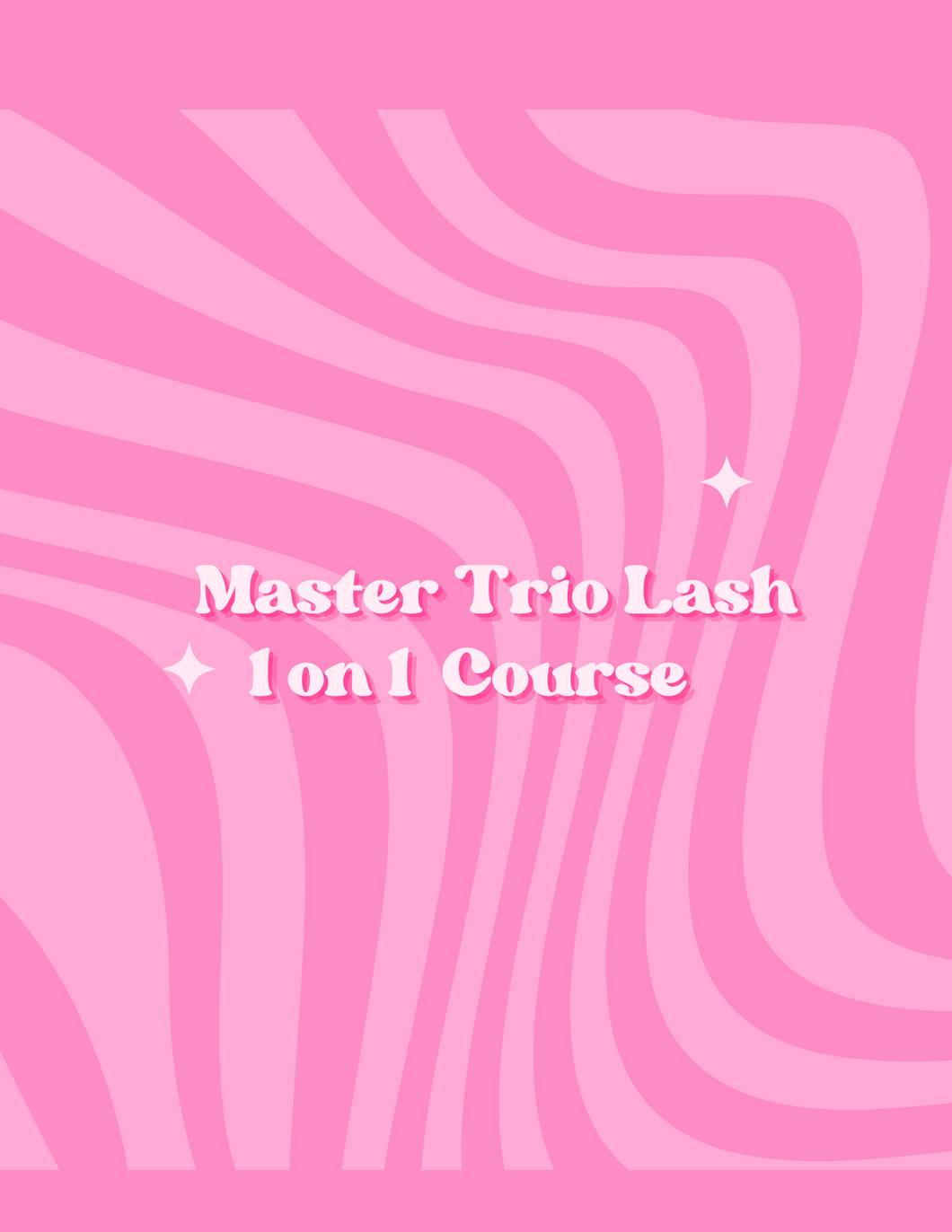 Master Trio Lash 1 on 1 Course